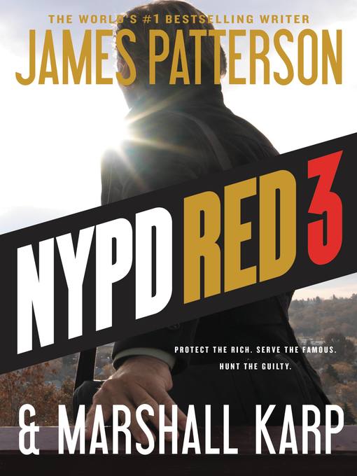 Title details for NYPD Red 3 by James Patterson - Available
